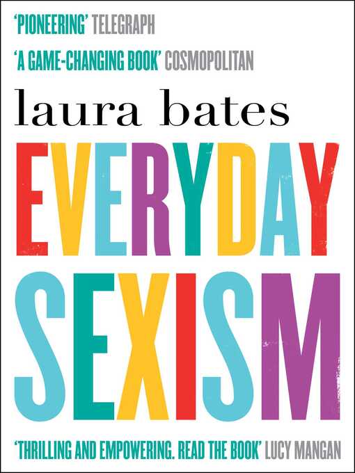 Title details for Everyday Sexism by Laura Bates - Wait list